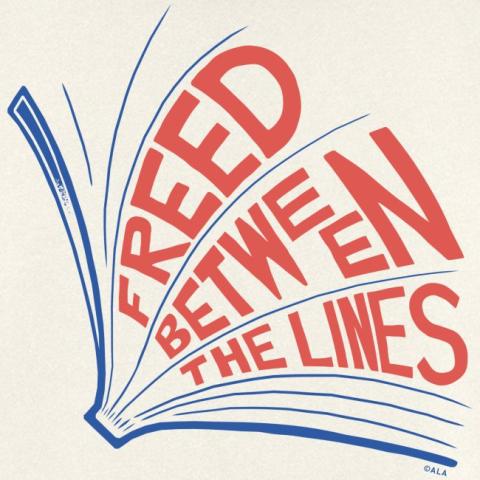 ALA Banned Book Week Logo 2024. Open book with the words "Freed Between the Lines" in-between pages