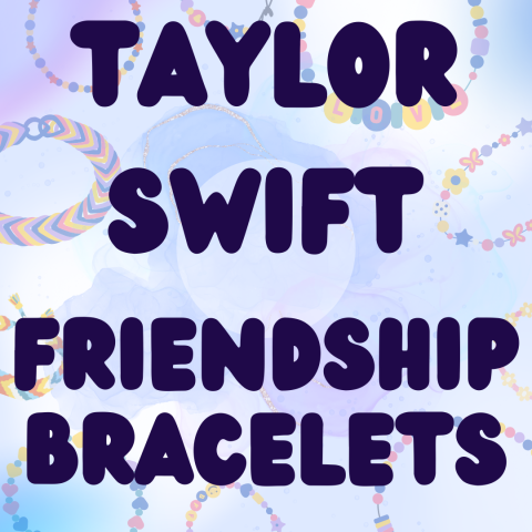 Taylor Swift Friendship Bracelets