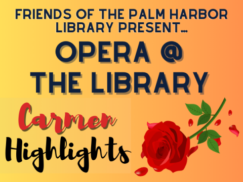 Friends of the Library Present Opera at the Library: Carmen Highlights