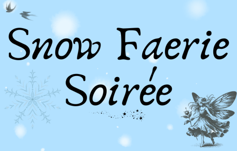 Snow Faerie Soirée