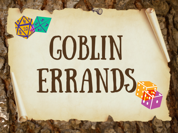 Goblin Errands.