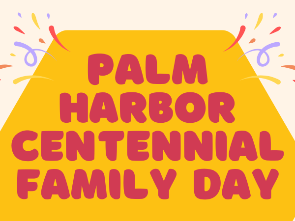 Palm Harbor Centennial Family Day