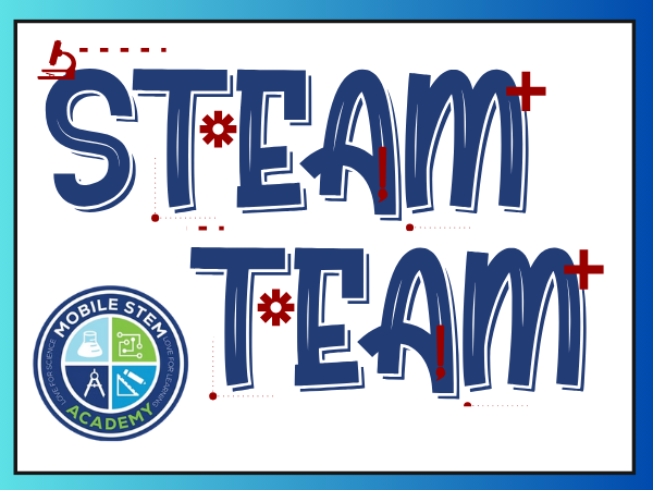 STEAM TEAM; Mobile STEM Academy: Love for Science, love for learning